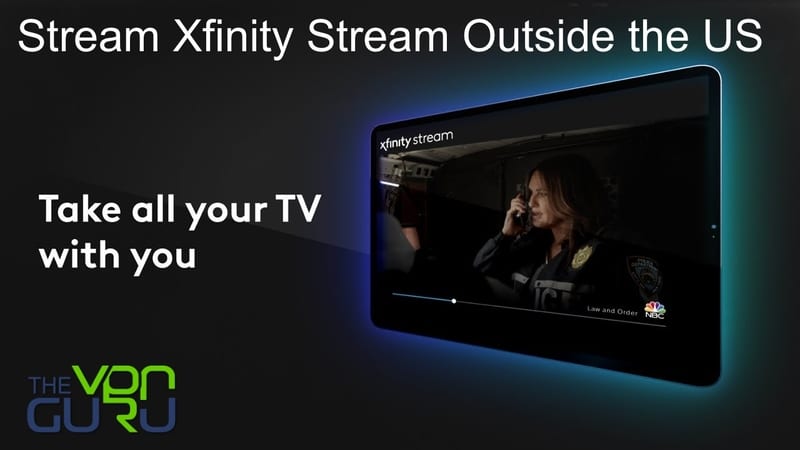 How to Watch Xfinity TV Abroad