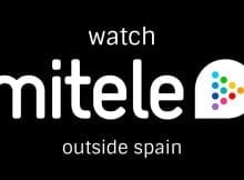 How to Watch Mitele outside Spain