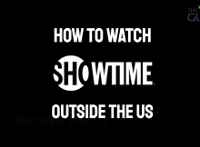 Watch Showtime outside the US