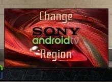 How to Change Sony Bravia Android TV Region