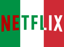 US Netflix in Italy - Unblock and Watch via VPN or Smart DNS Proxy