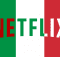 US Netflix in Italy - Unblock and Watch via VPN or Smart DNS Proxy