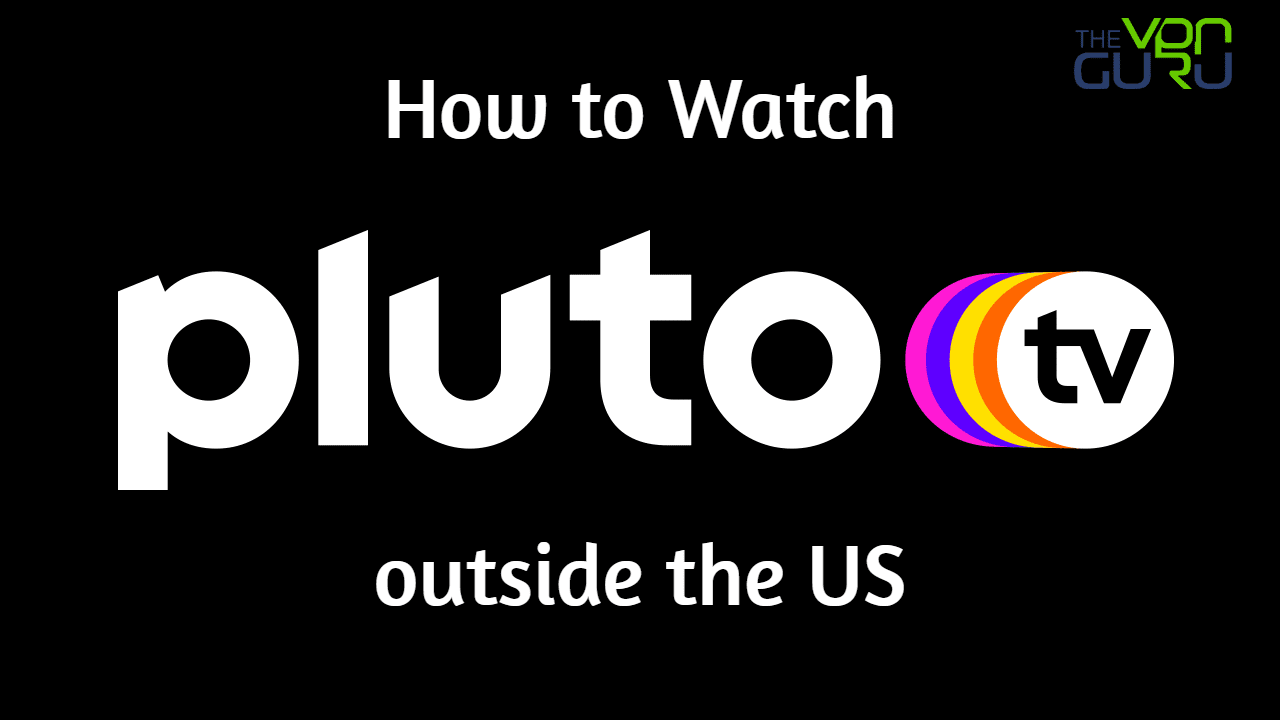 Get Pluto TV Anywhere