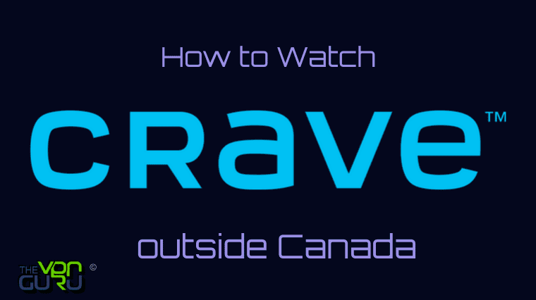 Watch Crave TV in USA