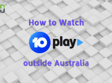 Watch 10Play outside Australia