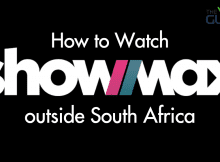 Get Showmax Anyhwhere in the World