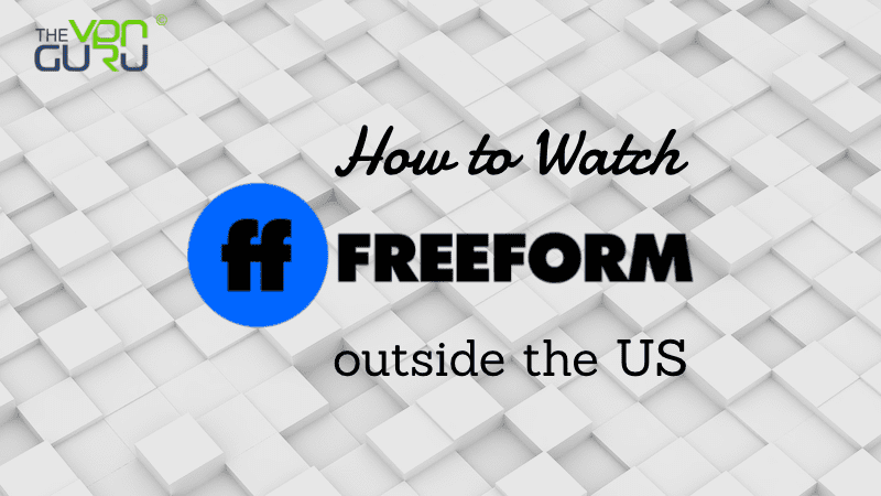 Watch Freeform outside the US