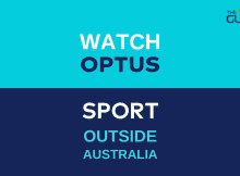 How to Watch Optus Sport outside Australia