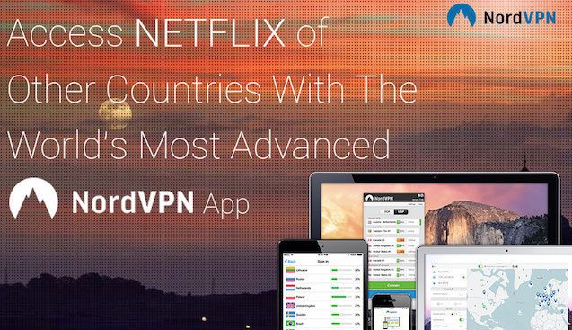 NordVPN - Best Netflix VPN 2017 Review Guide