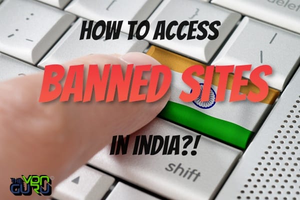 Access Banned Sites in India