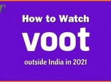How to Watch Voot outside India in 2021