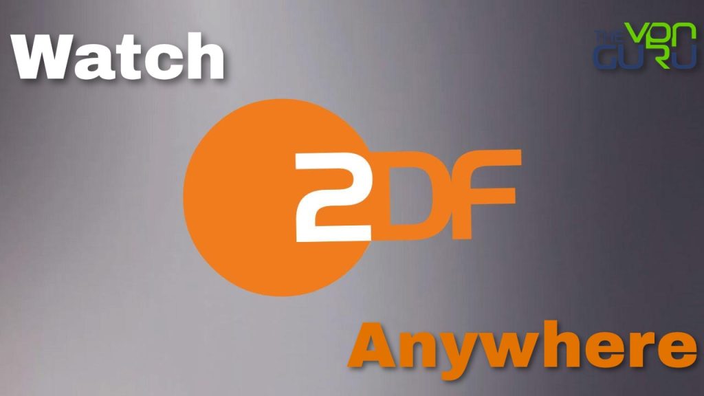 How to Watch ZDF Outside Germany (1)