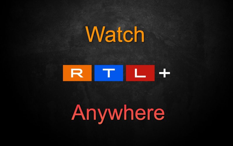 How to Watch RTL Plus Anywhere