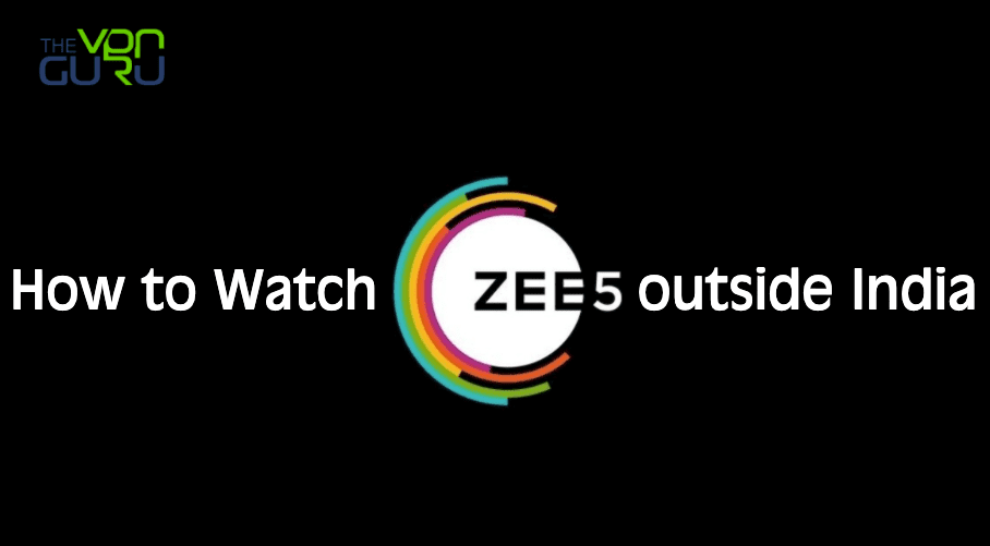 How to Watch ZEE5 in USA