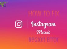 How to Fix Instagram Music Isn’t Available in Your Region