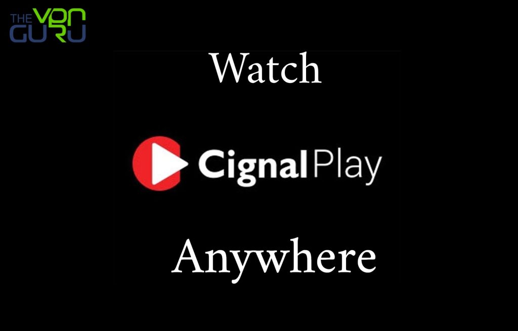 How to Watch Cignal Play Anywhere (1)