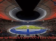 Watch Euro 2024 Live Anywhere