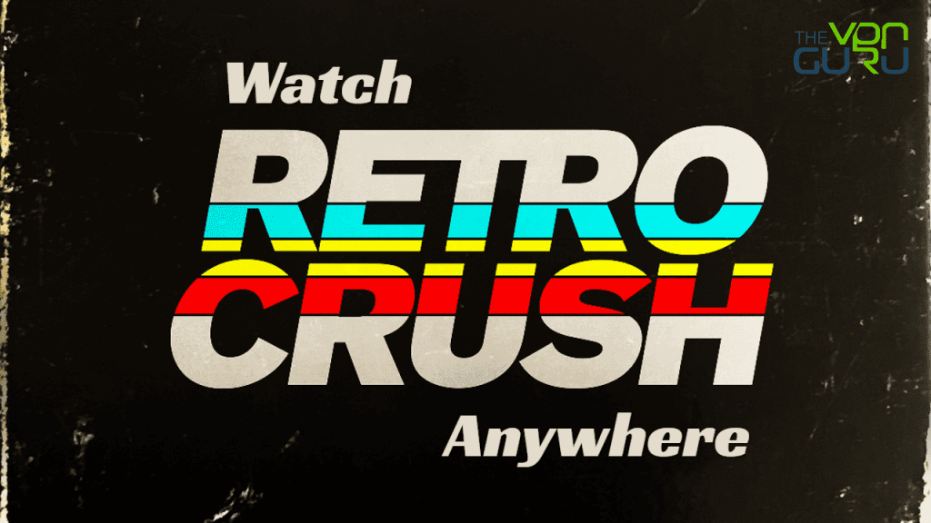 Watch RetroCrush from Anywhere