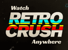 Watch RetroCrush from Anywhere