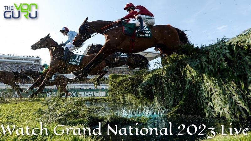 Watch Grand National 2023 Live Online