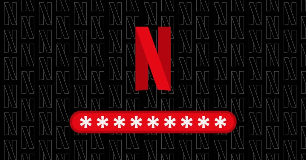 Netflix Password Sharing No More