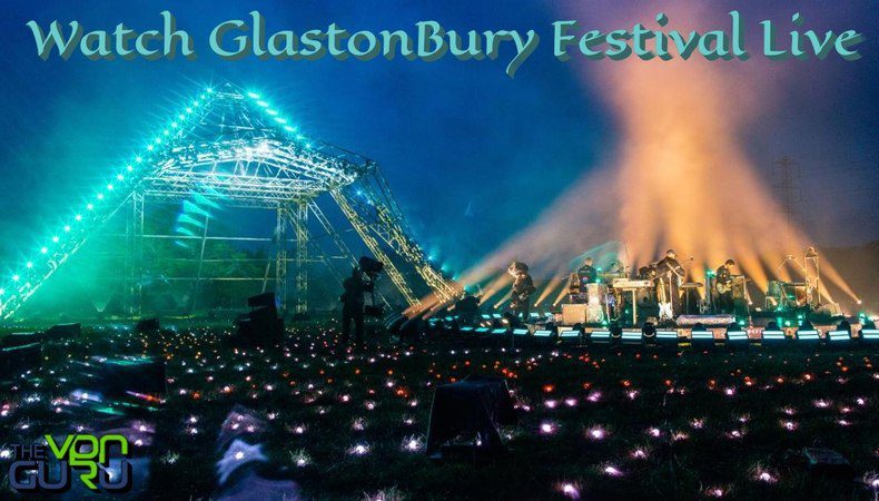 How to Watch Glastonbury Festival 2023 Live Online