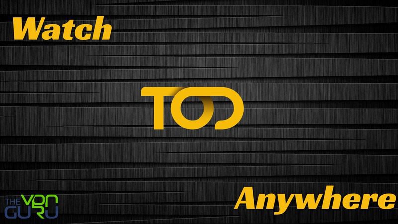 Watch TOD TV Anywhere