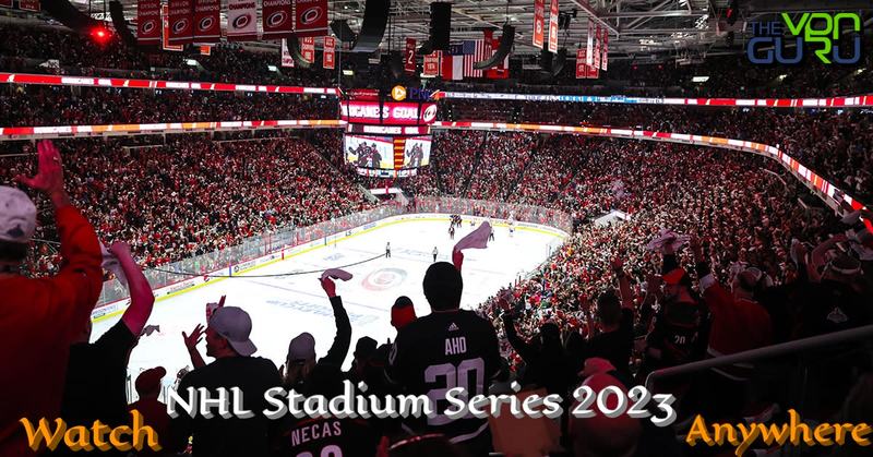 Watch NHL Stadium Series 2023 Live