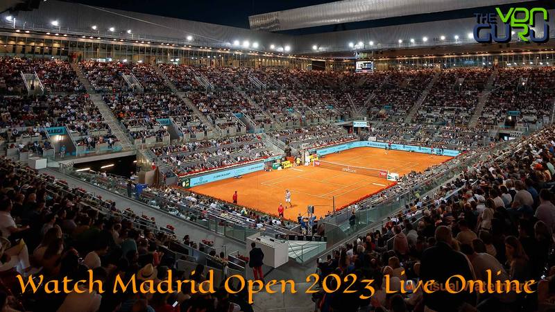 How to Watch Madrid Open Live Online